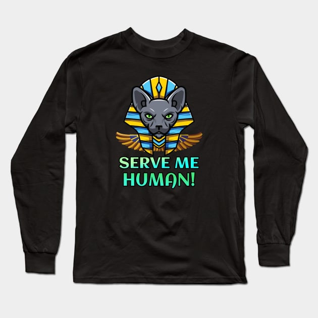 Sphynx Cat Pharao Egyptian Kitty Long Sleeve T-Shirt by Foxxy Merch